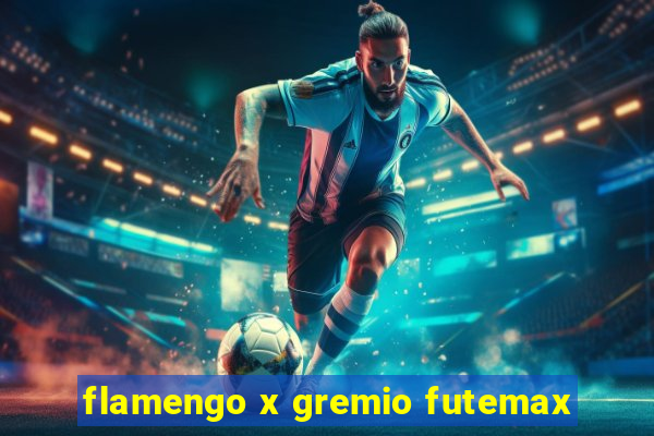 flamengo x gremio futemax